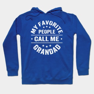 My Favorite People Call Me Grandad Hoodie